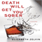 Death Will Get You Sober (Unabridged) audio book by Elizabeth Zelvin