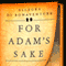 For Adam's Sake: A Family Saga in Colonial New England (Unabridged) audio book by Allegra di Bonaventura