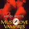 Must Love Vampires (Unabridged) audio book by Heidi Betts