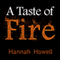 A Taste of Fire (Unabridged) audio book by Hannah Howell