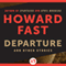 Departure: And Other Stories (Unabridged) audio book by Howard Fast