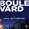 Boulevard: A Novel (Unabridged) audio book by Bill Guttentag