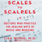 Scales to Scalpels: Doctors Who Practice the Healing Arts of Music and Medicine (Unabridged) audio book by Lisa Wong M.D.