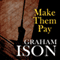 Make Them Pay: Brock and Poole Series (Unabridged) audio book by Graham Ison