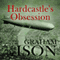 Hardcastle's Obsession: Hardcastle Series, Book 9 (Unabridged) audio book by Graham Ison