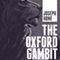 The Oxford Gambit (Unabridged) audio book by Joseph Hone