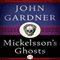 Mickelsson's Ghosts (Unabridged) audio book by John Gardner