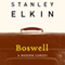 Boswell: A Modern Comedy (Unabridged) audio book by Stanley Elkin