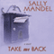 Take Me Back (Unabridged) audio book by Sally Mandel