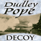 Decoy (Unabridged) audio book by Dudley Pope