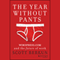 The Year Without Pants: WordPress.com and the Future of Work (Unabridged) audio book by Scott Berkun