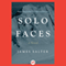 Solo Faces: A Novel (Unabridged) audio book by James Salter