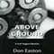 Above Ground: A Jack Taggart Mystery (Unabridged) audio book by Don Easton