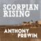 Scorpion Rising (Unabridged) audio book by Anthony Frewin
