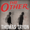 The Other (Unabridged) audio book by Thomas Tryon
