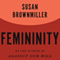 Femininity (Unabridged) audio book by Susan Brownmiller