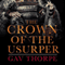 The Crown of the Usurper: The Crown of the Blood, Book 3 (Unabridged) audio book by Gav Thorpe