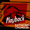 Playback (Unabridged) audio book by Raymond Chandler