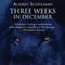 Three Weeks in December (Unabridged) audio book by Audrey Schulman