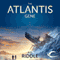 The Atlantis Gene: The Origin Mystery, Book 1 (Unabridged) audio book by A. G. Riddle