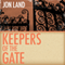 Keepers of the Gate (Unabridged) audio book by Jon Land