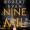Nine Mil (Unabridged) audio book by Robert Ryan