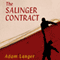 The Salinger Contract: A Novel (Unabridged) audio book by Adam Langer