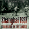 Shanghai 1937: Stalingrad on the Yangtze (Unabridged) audio book by Peter Harmsen