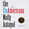 The UnAmericans: Stories (Unabridged) audio book by Molly Antopol