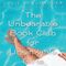 The Unbearable Book Club for Unsinkable Girls (Unabridged) audio book by Julie Schumacher