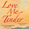 Love Me Tender: A Caribou Crossing Romance (Unabridged) audio book by Susan Fox