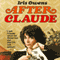 After Claude (Unabridged) audio book by Iris Owens, Emily Praeger (introduction)
