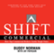 SHIFT Commercial: Keller Williams Realty Guide (Unabridged) audio book by Jay Papasan, Buddy Norman