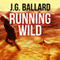 Running Wild (Unabridged) audio book by J. G. Ballard