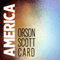 America (Unabridged) audio book by Orson Scott Card
