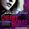 Cherry Bomb (Unabridged) audio book by Kathleen Tierney