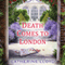 Death Comes to London (Unabridged) audio book by Catherine Lloyd