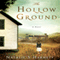 The Hollow Ground (Unabridged) audio book by Natalie S. Harnett