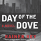 Day of the Dove (Unabridged) audio book by Rainer Rey