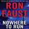 Nowhere to Run (Unabridged) audio book by Ron Faust