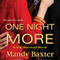 One Night More (Unabridged) audio book by Mandy Baxter