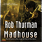 Madhouse: Cal Leandros, Book 3 (Unabridged) audio book by Rob Thurman