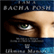 I Am a Bacha Posh: My Life as a Woman Living as a Man in Afghanistan (Unabridged) audio book by Ukmina Manoori, Stephanie Lebrun, Peter E. Chianchiano (translator)