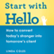Start with Hello: How to Convert Today's Stranger into Tomorrow's Client (Unabridged) audio book by Linda Coles