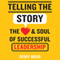Telling the Story: The Heart and Soul of Successful Leadership (Unabridged) audio book by Geoff Mead