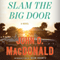 Slam the Big Door: A Novel (Unabridged) audio book by John D. MacDonald