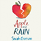 Apple and Rain (Unabridged) audio book by Sarah Crossan