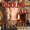 Bearing All (Unabridged) audio book by Tiffinie Helmer