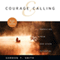 Courage and Calling: Embracing Your God-Given Potential (Unabridged) audio book by Gordon T. Smith