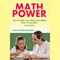 Math Power: How to Help Your Child Love Math, Even If You Don't (Unabridged) audio book by Patricia Clark Kenschaft